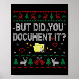 But Did You Doent It Funny Office Christmas Ugly S Poster