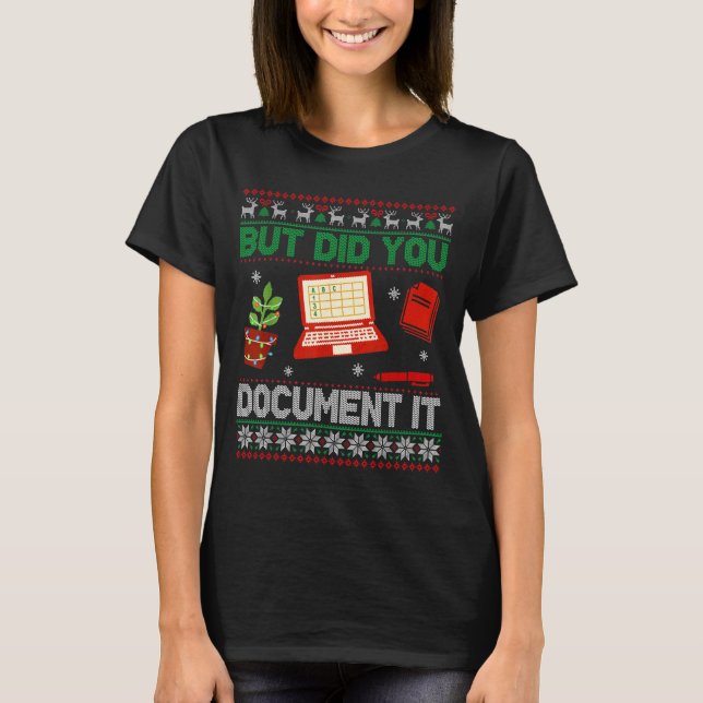 But Did You Doent It Funny Office Christmas Ugly S T-Shirt (Front)