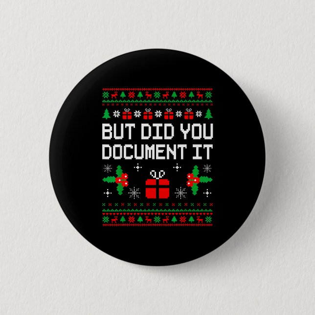 But Did You Doent It Ugly Christmas Sweater Office 6 Cm Round Badge (Front)