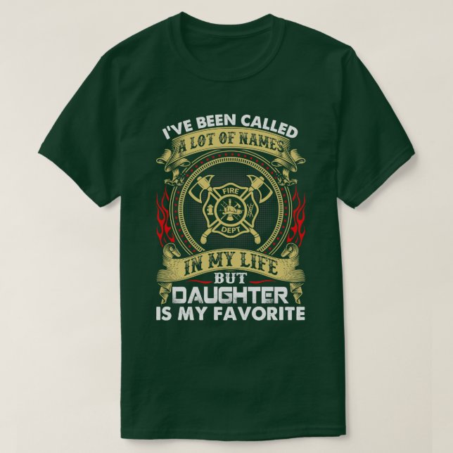 But Firefighter Daughter Is My Favourite Firefight T-Shirt (Design Front)