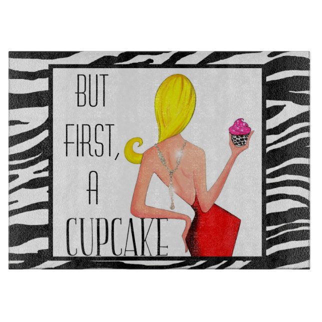 "But First, A Cupcake!" Cutting Board (Front)