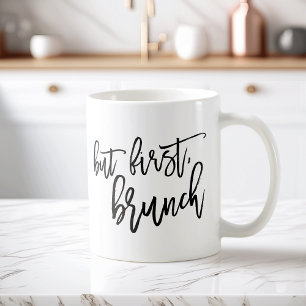 But First Brunch Typography Quote Coffee Mug
