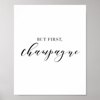 But First Champagne Poster