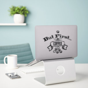 But first Coffee