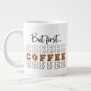 But First Coffee 20oz Jumbo Funny Speciality Mug