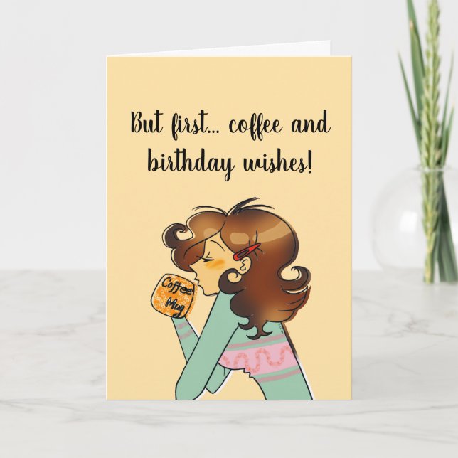 But First Coffee Birthday Card (Front)