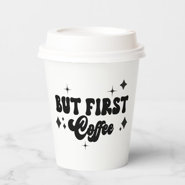 But First Coffee Black White Retro Stars Paper Cups (Front)