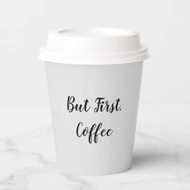 But First, Coffee Blank Paper Cups (Front)