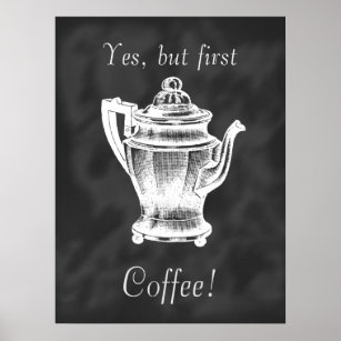 But first Coffee! chalkboard poster