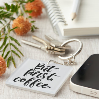 But First Coffee | Chic Modern Script Typography D Key Ring