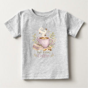 But First, Coffee Cosy Lavender coffee Baby T-Shirt