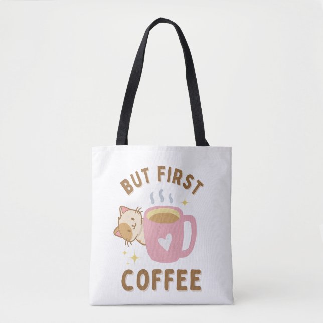 'But First Coffee' Cute Cat Lover Tote Bag (Front)