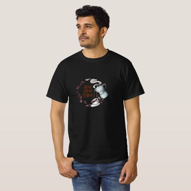 But First Coffee Fun T-Shirt (Front Full)