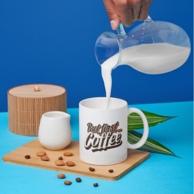But First Coffee Funny Coffee Gifted Quote Mug (Creator Uploaded)