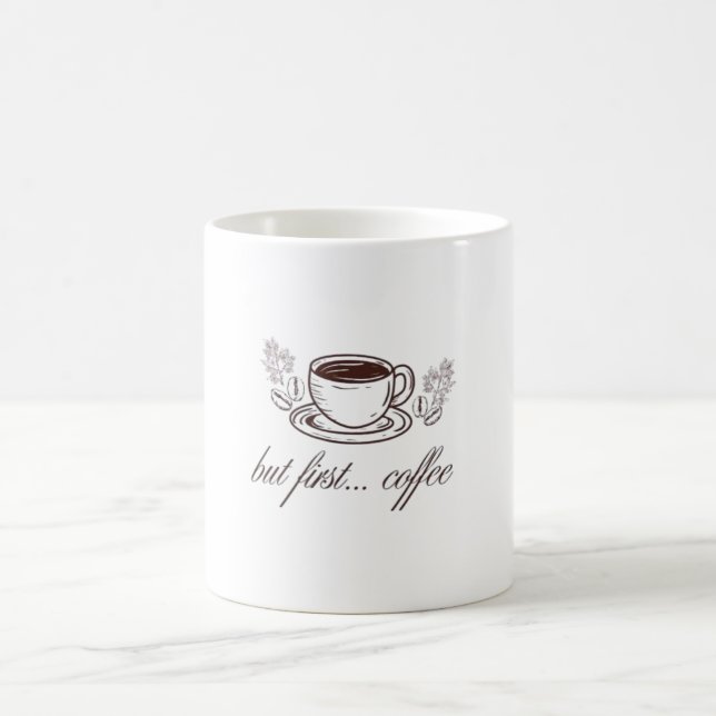 But first...coffee -funny coffee quote coffee mug (Center)