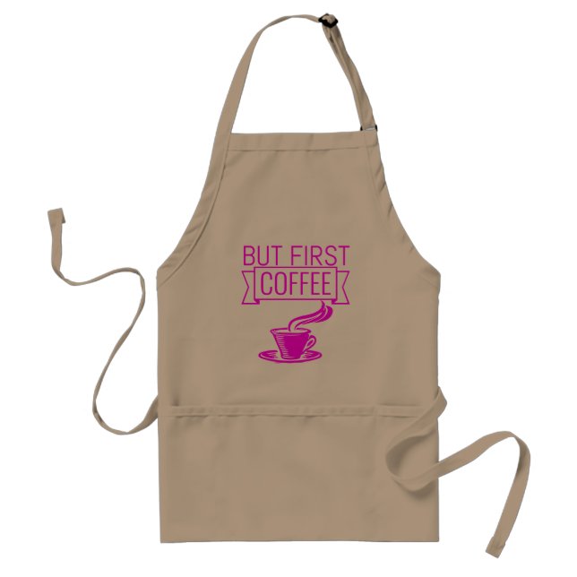 But First Coffee - funny quote in Fuchsia Standard Apron (Front)