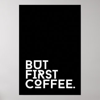 But first coffee humour poster