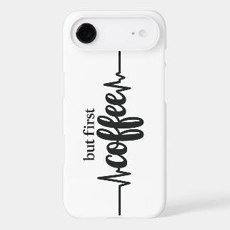 But First Coffee iPhone 17 Air Case for Coffee Lov