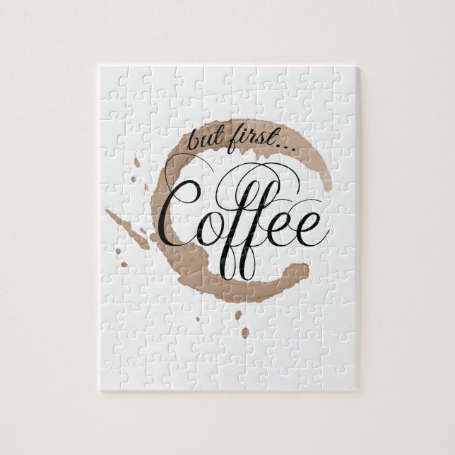 But First, Coffee... Jigsaw Puzzle (Vertical)