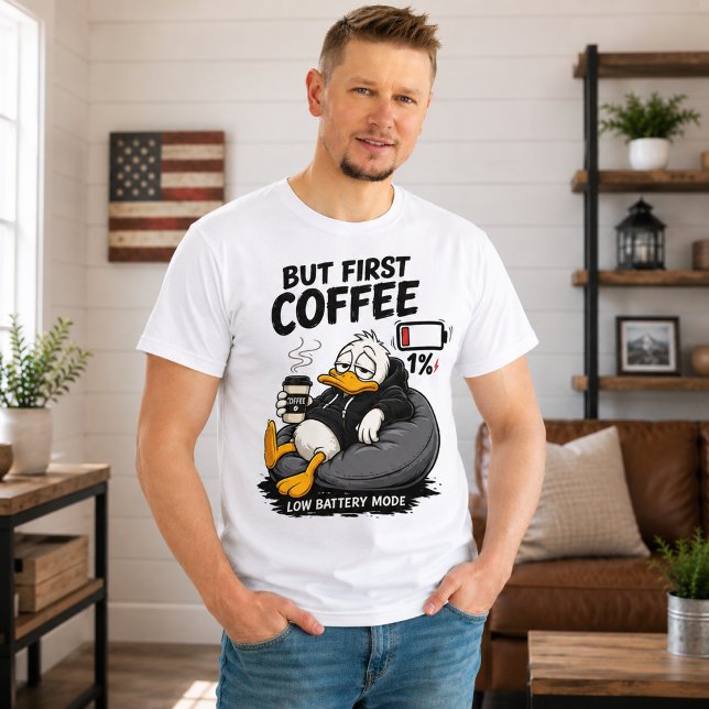 BUT FIRST COFFEE Low Battery Mode Graphic Shirt (Creator Uploaded)