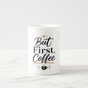 But First Coffee – Minimalist Coffee Lover Mug