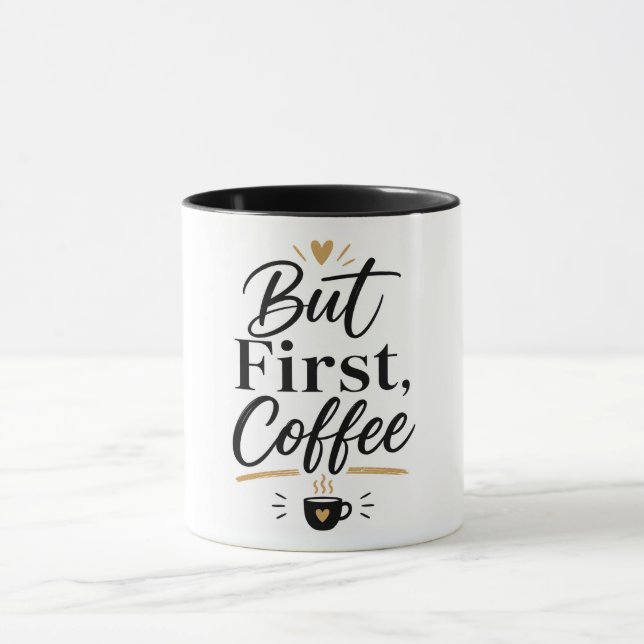 But First Coffee – Minimalist Coffee Lover Mug (Center)