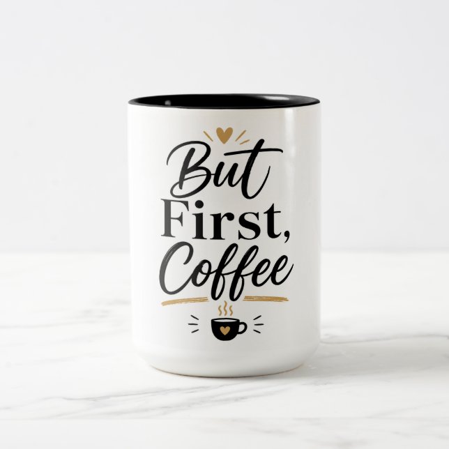 But First Coffee – Minimalist Coffee Lover Mug (Center)
