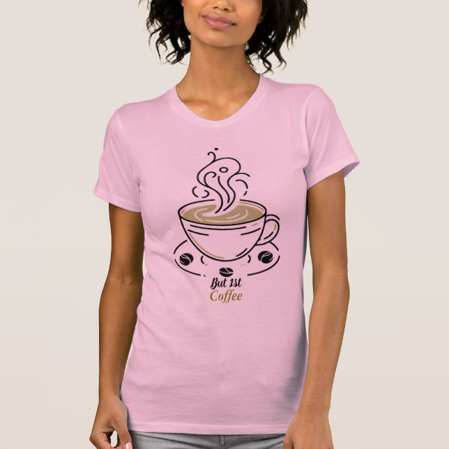 But First Coffee Minimalist Line Art Shirt (Front)