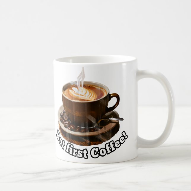 But First Coffee! Mug (Right)