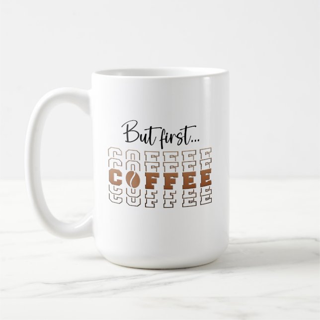 But First Coffee Mug (Left)