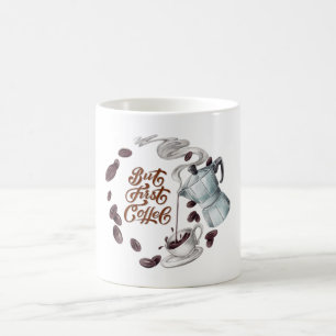 But First Coffee Mug
