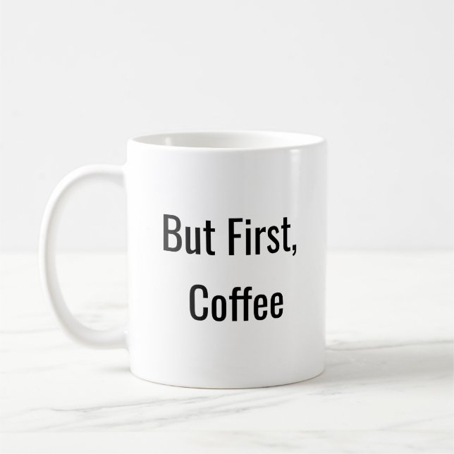 But First, Coffee Mug (Left)