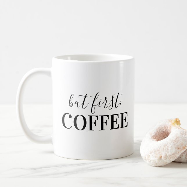 But First, Coffee Mug (With Donut)