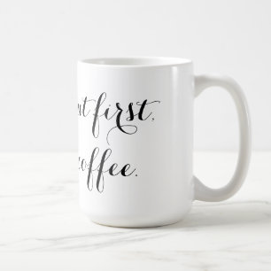 But First Coffee Mug