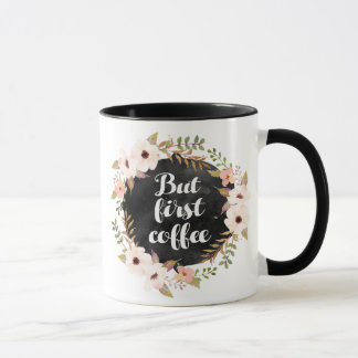 But first coffee mug