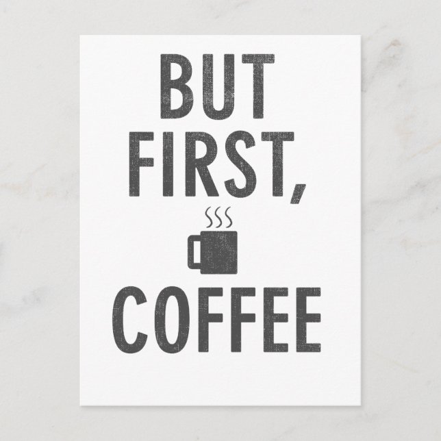 But First Coffee Postcard (Front)