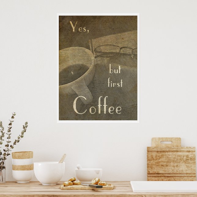 But first Coffee - poster (Kitchen)