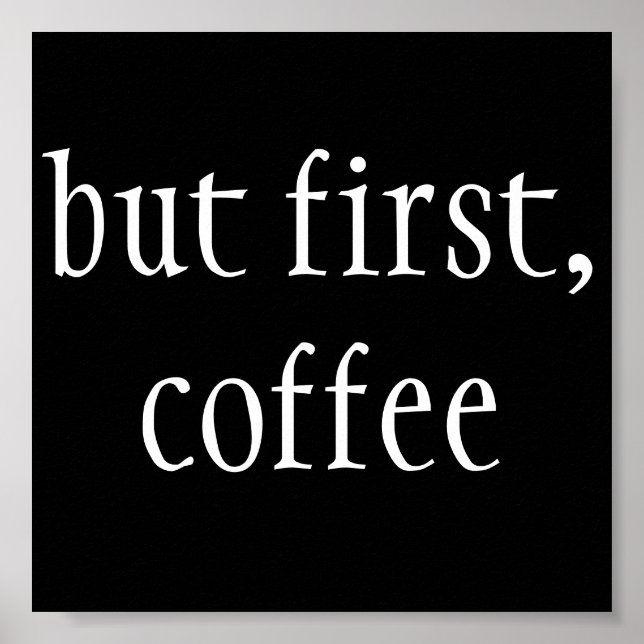 but first, coffee poster (Front)