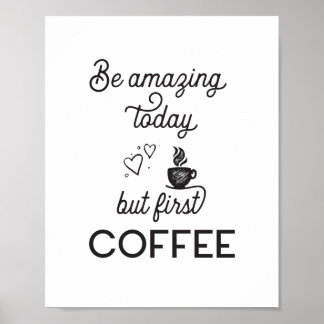 But First Coffee Poster