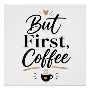 But first coffee  poster