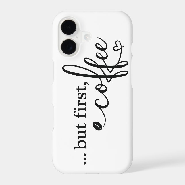 But First Coffee Quote iPhone 17 Case (Back)