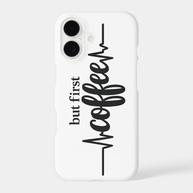 But First Coffee Quote iPhone 17 Phone Case (Back)