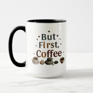 But First, Coffee – Stylish 15 oz Combo Mug