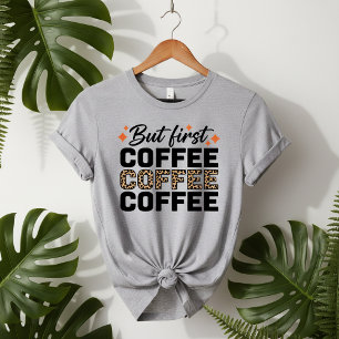 But First Coffee T-Shirt   Leopard Print Graphic  Tri-Blend Shirt