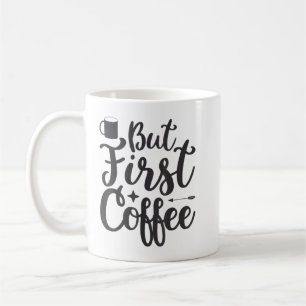 But first Coffee T-Shirt Mug