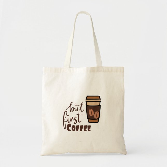 But first coffee  tote bag (Front)