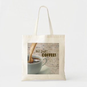 but first, COFFEE Tote Bag