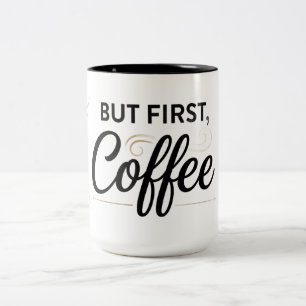 But First Coffee Two-Tone Mug 15oz