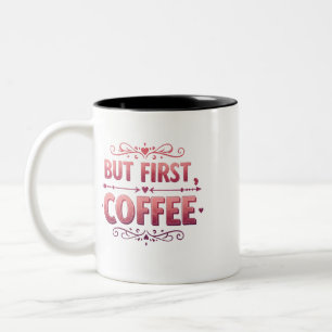 But First, Coffee – Two-Tone Mug for Coffee Lovers
