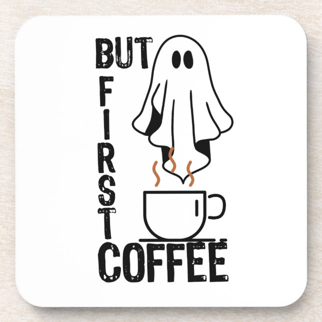 But first, Coffee.w Coaster (Front)